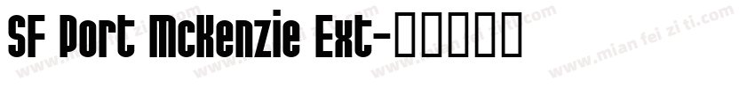 SF Port McKenzie Ext字体转换